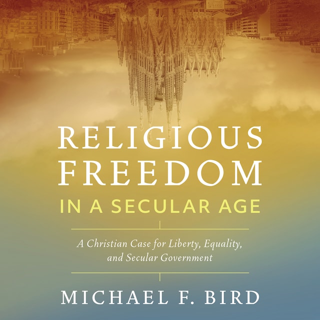 Okładka książki dla Religious Freedom in a Secular Age