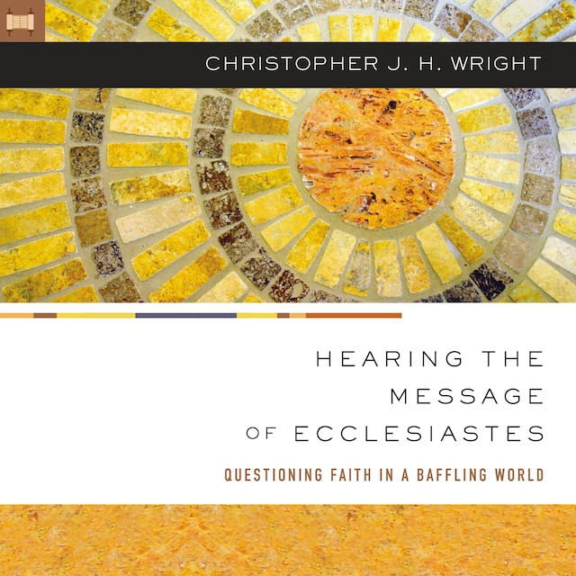 Kirjankansi teokselle Hearing the Message of Ecclesiastes