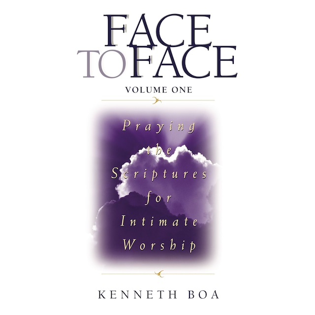Book cover for Face to Face: Praying the Scriptures for Intimate Worship