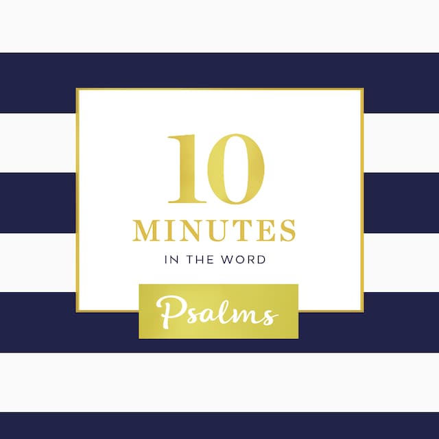 Book cover for 10 Minutes in the Word: Psalms