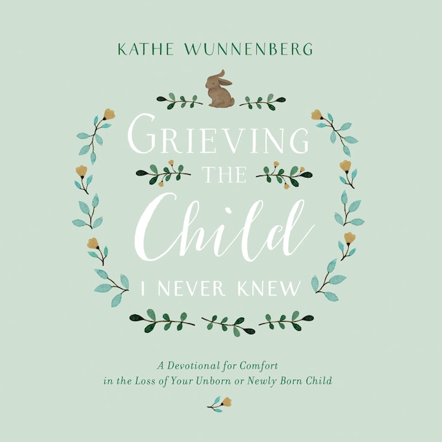 Book cover for Grieving the Child I Never Knew