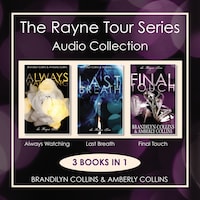 The Rayne Tour Series Audio Collection