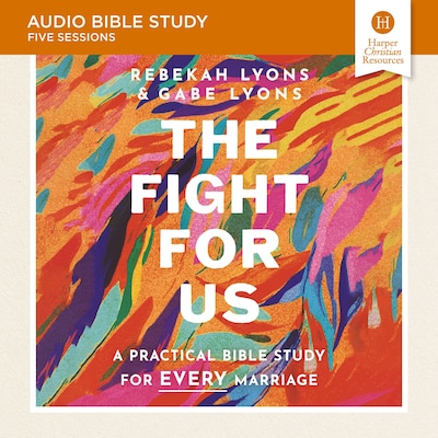 The Fight for Us Bible Study: Audio