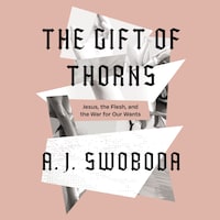 The Gift of Thorns