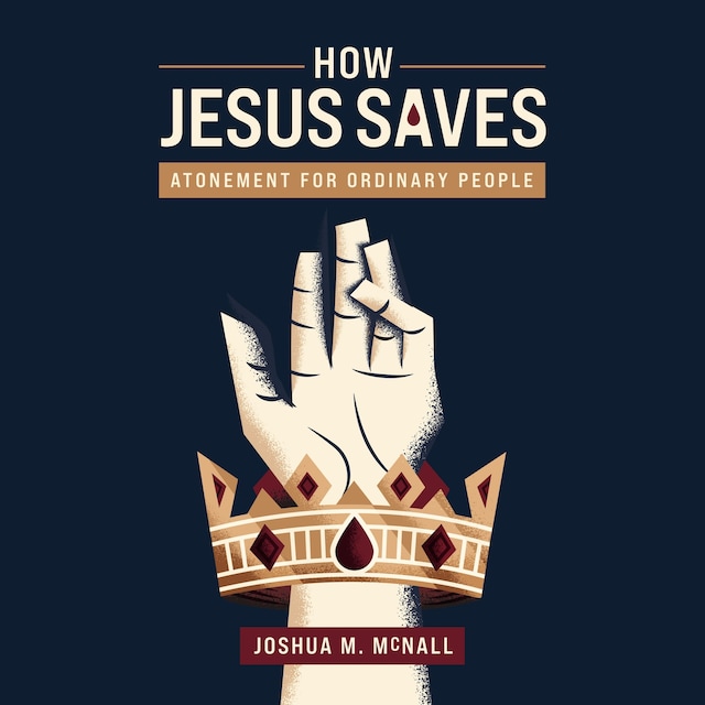 How Jesus Saves