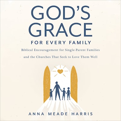 God's Grace for Every Family