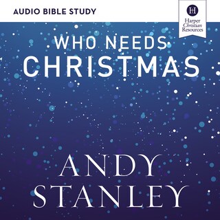 Who Needs Christmas: Audio Bible Studies bookCoverFor
