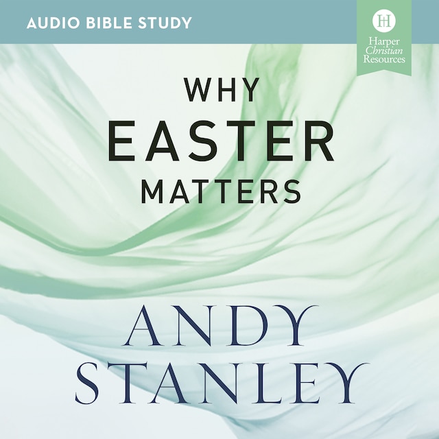 Book cover for Why Easter Matters: Audio Bible Studies