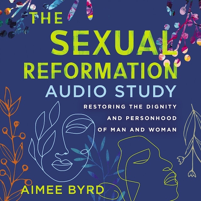 Book cover for The Sexual Reformation Audio Study