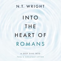 Into the Heart of Romans