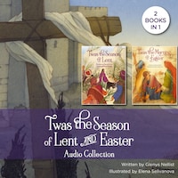 'Twas the Season of Lent and Easter Audio Collection