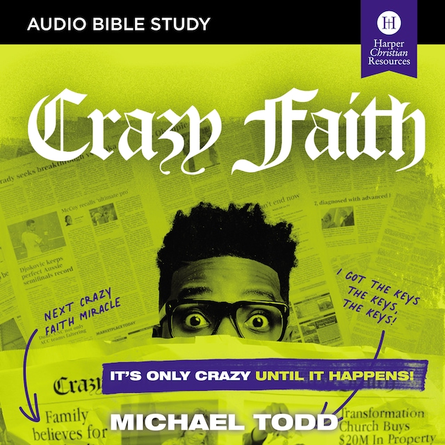 Okładka książki dla Crazy Faith: Audio Bible Studies