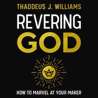 Revering God