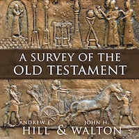 A Survey of the Old Testament