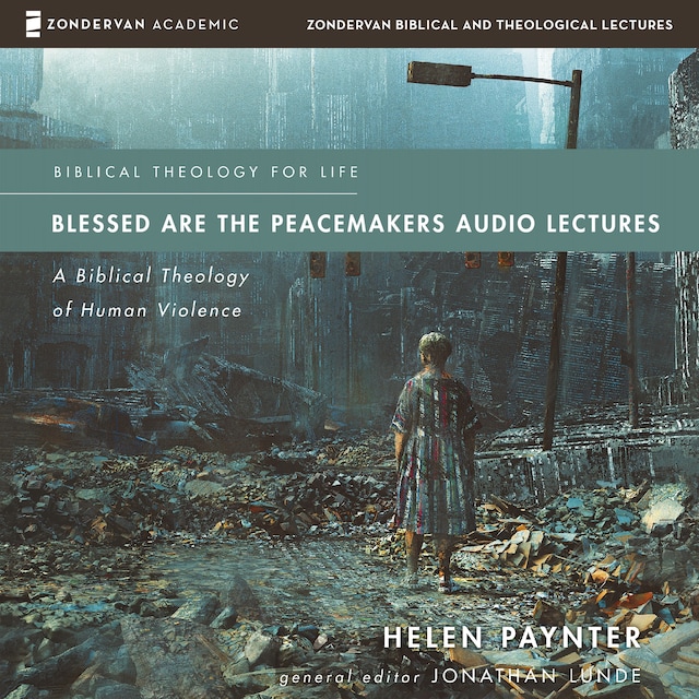 Blessed Are the Peacemakers Audio Lectures