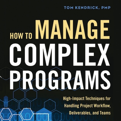 How to Manage Complex Programs