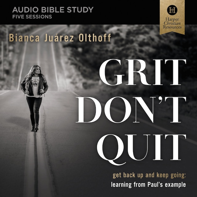 Portada de libro para Grit Don't Quit: Audio Bible Studies