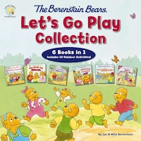 The Berenstain Bears Let's Go Play Collection