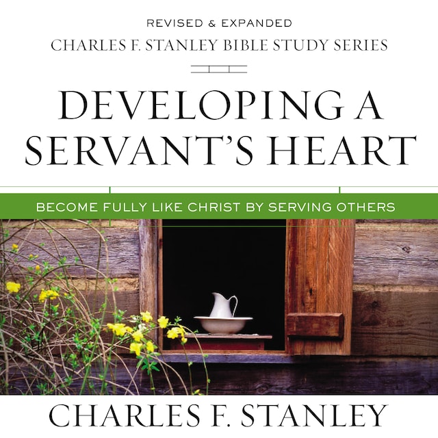 Book cover for Developing a Servant's Heart: Audio Bible Studies