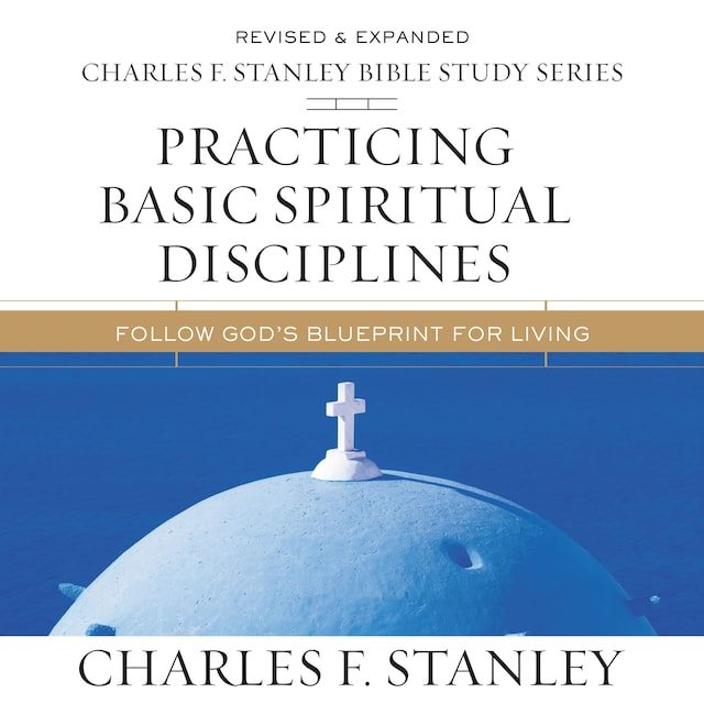 Book cover for Practicing Basic Spiritual Disciplines: Audio Bible Studies