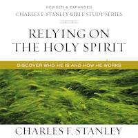 Relying on the Holy Spirit: Audio Bible Studies