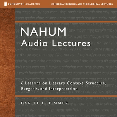 Nahum: Audio Lectures