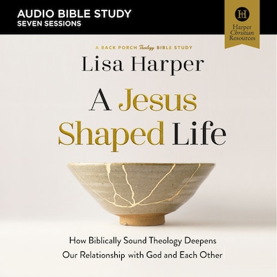 A Jesus-Shaped Life Bible Study: Audio