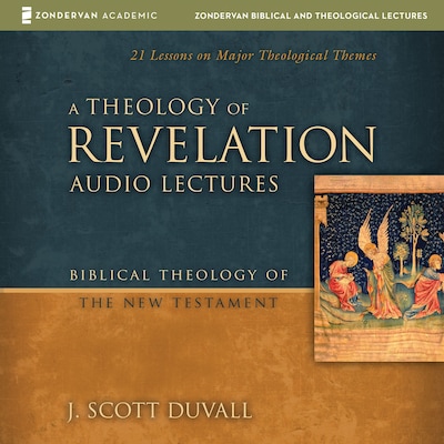 A Theology of Revelation: Audio Lectures