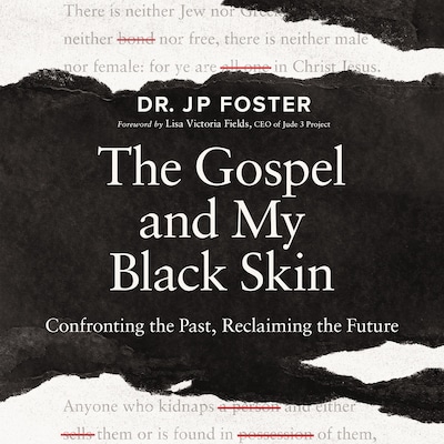 The Gospel and My Black Skin