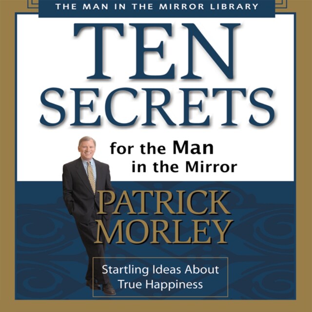 Kirjankansi teokselle Ten Secrets for the Man in the Mirror