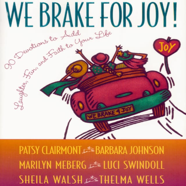 Book cover for We Brake for Joy!
