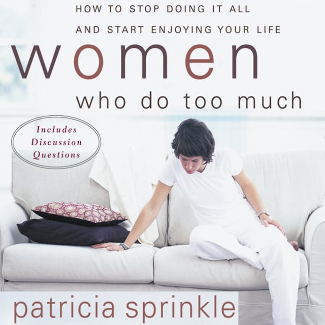 Book cover for Women Who Do Too Much