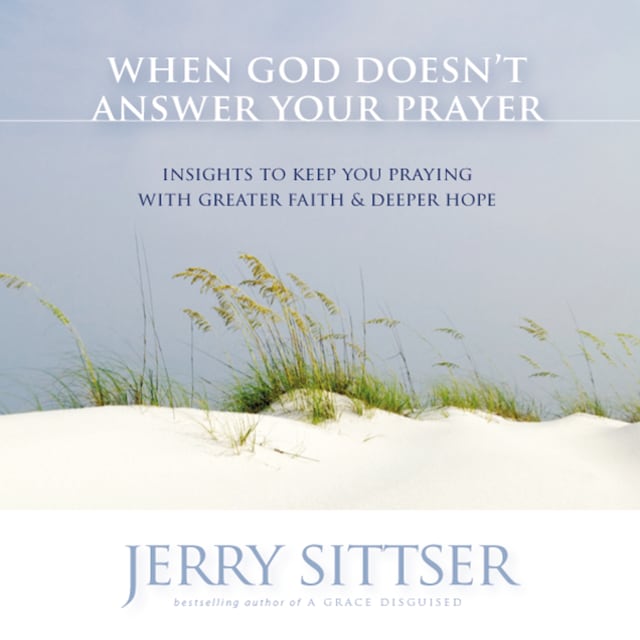 Book cover for When God Doesn't Answer Your Prayer