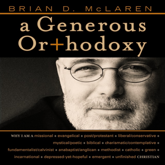 Book cover for A Generous Orthodoxy