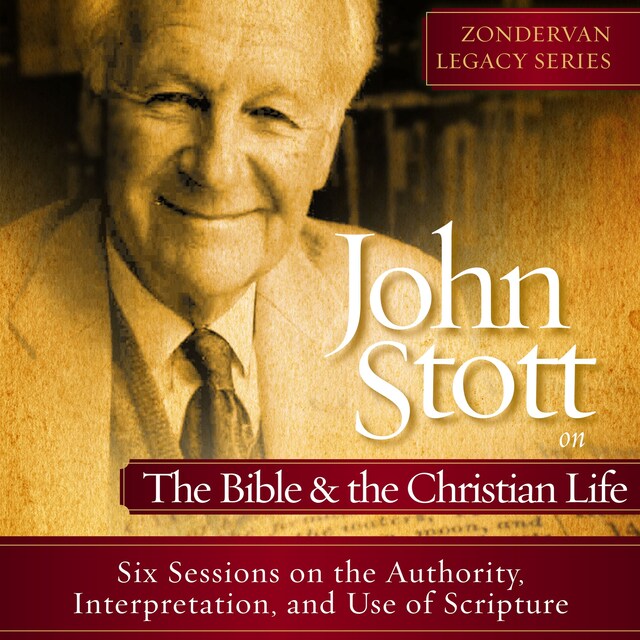 Kirjankansi teokselle John Stott on the Bible and the Christian Life