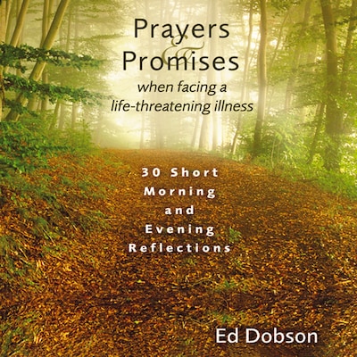 Prayers and Promises When Facing a Life-Threatening Illness