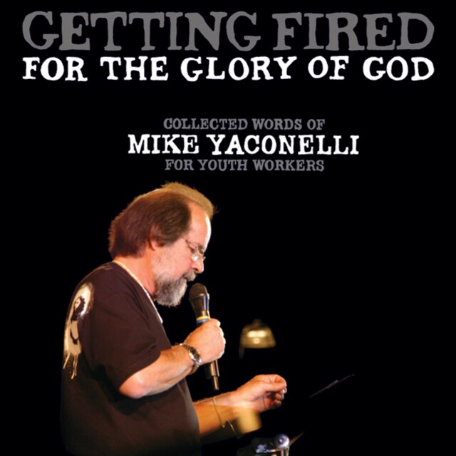 Book cover for Getting Fired for the Glory of God