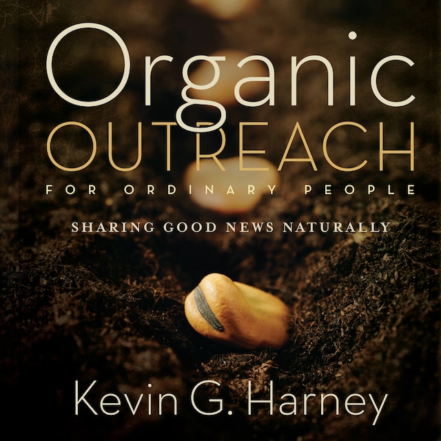 Kirjankansi teokselle Organic Outreach for Ordinary People