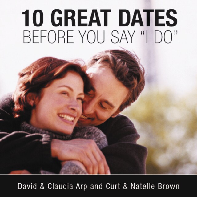Book cover for 10 Great Dates Before You Say 'I Do'