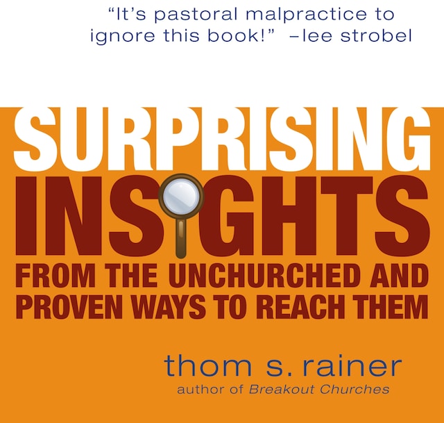 Book cover for Surprising Insights from the Unchurched and Proven Ways to Reach Them