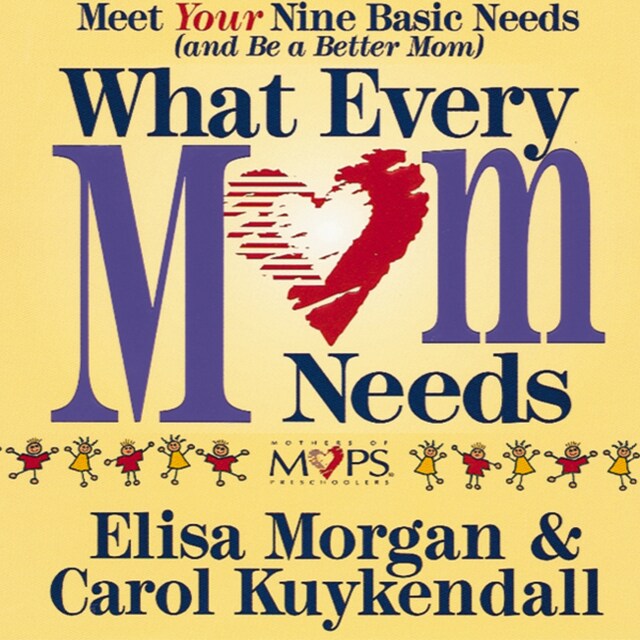 Kirjankansi teokselle What Every Mom Needs