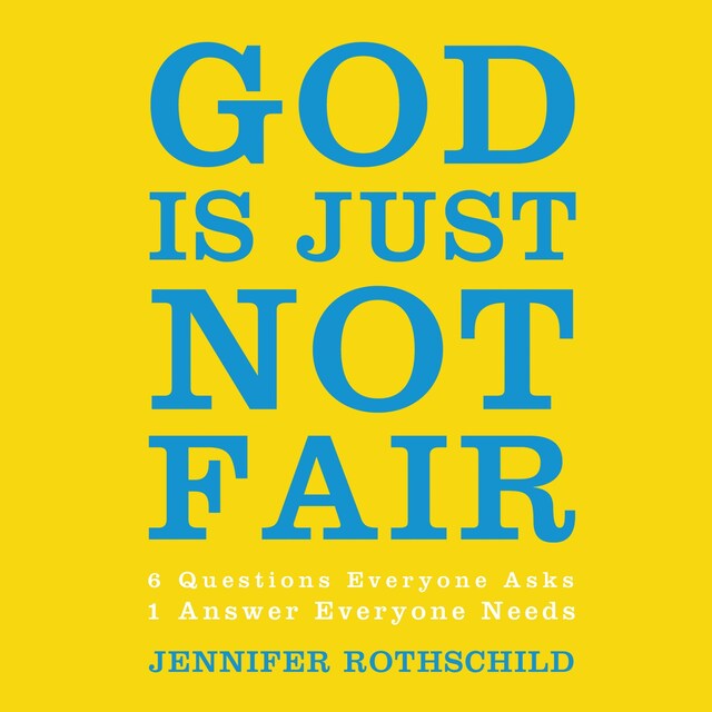 Couverture de livre pour God Is Just Not Fair