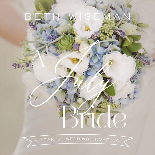 Book cover for A July Bride