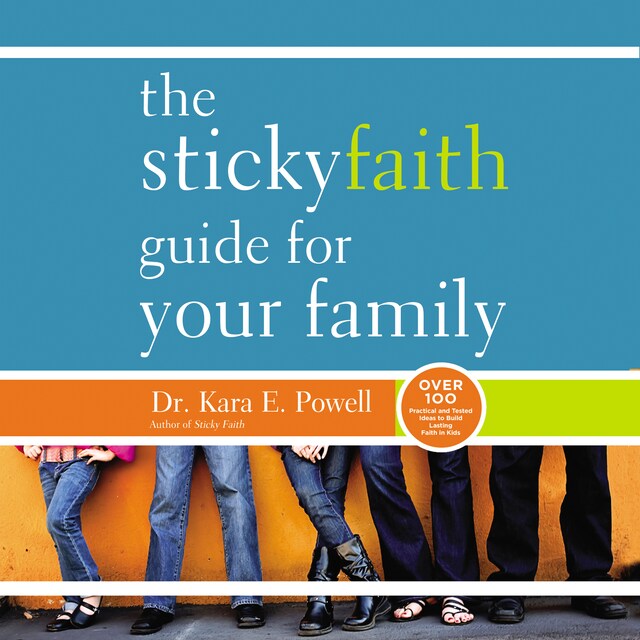Book cover for The Sticky Faith Guide for Your Family