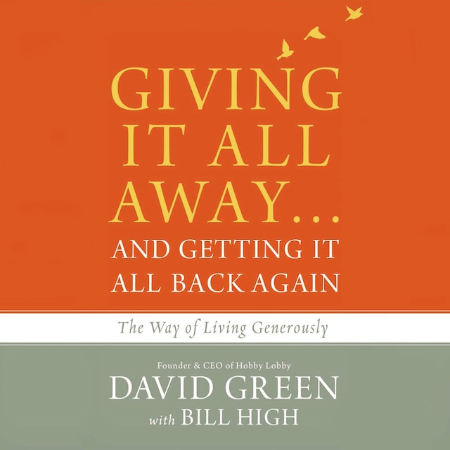 Couverture de livre pour Giving It All Away…and Getting It All Back Again