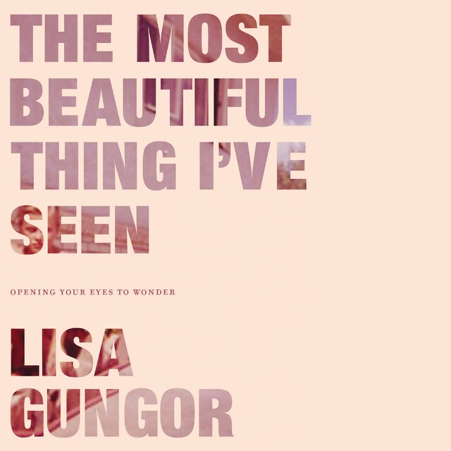 Book cover for The Most Beautiful Thing I've Seen