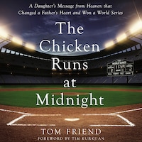 The Chicken Runs at Midnight