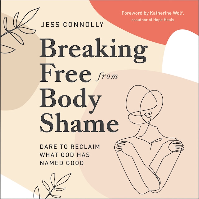 Book cover for Breaking Free from Body Shame