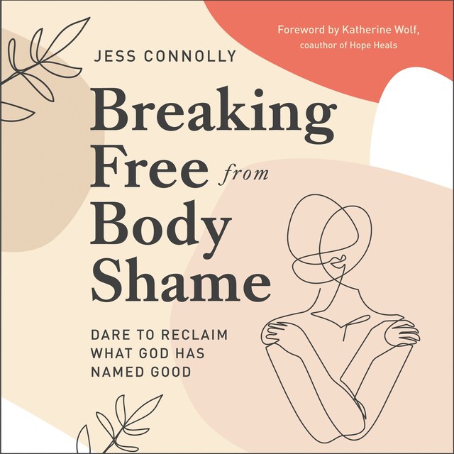 Portada de libro para Breaking Free from Body Shame