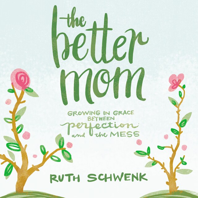 Book cover for The Better Mom